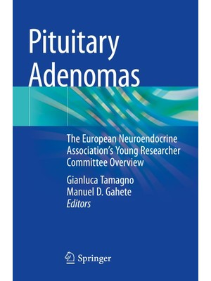 Zemira Pituitary Adenomas: The European Neuroendocrine Association’s Young Researcher Committee Overview