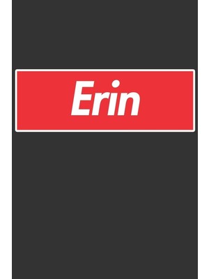 Zemira Erin: Erin Planner Calendar Journal, Personal Named Firstname Or Surname For Someone Calle