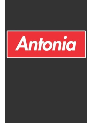 Zemira Antonia: Antonia Planner Calendar Journal, Personal Named Firstname Or Surname For Someone