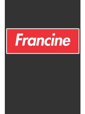 Zemira Francine: Francine Planner Calendar Journal, Personal Named Firstname Or Surname For Someo