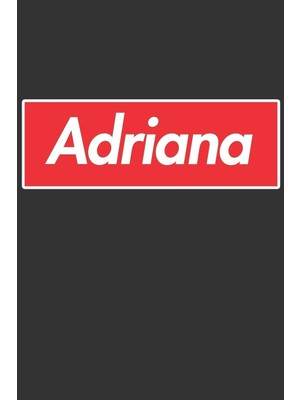 Zemira Adriana: Adriana Planner Calendar Journal, Personal Named Firstname Or Surname For Someone