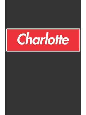 Zemira Charlotte: Charlotte Planner Calendar Journal, Personal Named Firstname Or Surname For Som