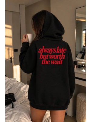Genosha Late Worth The Wait Oversize Hoodie Kapüşonlu Sweatshirt