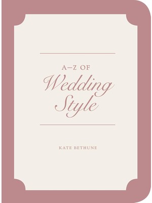 Brf Store Yavuzsell A Z Of Wedding Style