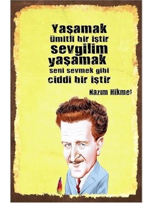 Kuşe Kağıt Duvar Posteri Yaşamak Ümitli Bir Iştir Nazım Hikmet Retro Vintage DRTR0019