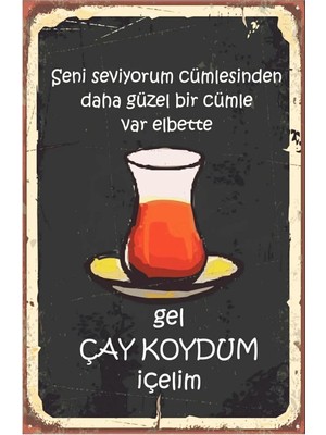 Store Gel Çay Koydum Içelim Retro Vintage DRTR0002 Ahşap Mdf Tablo