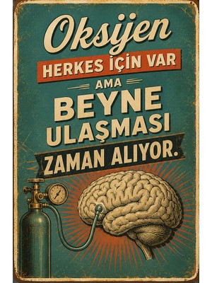 Lucena Oksijen Beyne Ulaşması Zaman Alıyor Retro Metal Duvar Tabelası Dekoratif Esprili Levha Tablo 30X40 cm