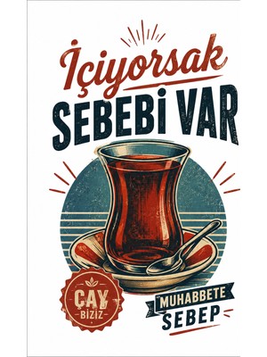 Lucena Içiyorsak Sebebi Var Retro Metal Duvar Tabelası Çay Temalı Dekoratif Vintage Levha Tablo 20X30 cm