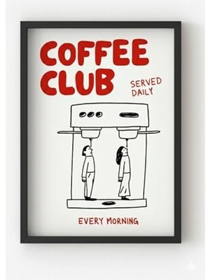 Defne Store Siyah Ahşap Çerçeveli Coffee Club Poster – Kahve Temalı Tablo Ev Dekoru Siyah Çerçeveli 10 x 15