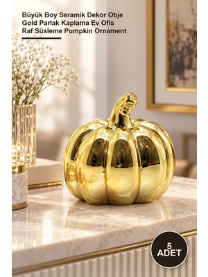 Yenilig 5 Adet Balkabağı Tasarımlı Biblo – Büyük Boy Seramik Dekor Obje Gold Parlak Kaplama Ev Ofis Raf Süsleme Pumpkin Ornament