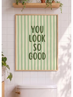 Pena Tablo Motto You Look Good Ahşap Çerçeveli Tablo - Pastel Yeşil Çizgili Tablo