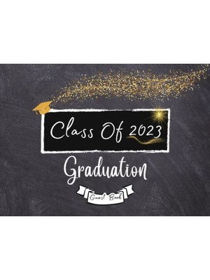 aklow akyoleticaret Class Of 2023 Graduation Guest Book: Graduation Sign In Journal With Message; Thoughts, Wishes For Family And Friends Memory Scrapbook, Autograph Book ... College Students/photo Pages 120 Pages