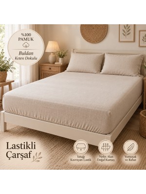 Shule's Collection Doğal Dokunuş Naturel Buldan Keten Dokulu %100 Pamuk Lastikli Çarşaf Takımı