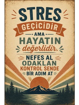 Lucena Stres Geçicidir Motivasyon Sözlü Retro Metal Duvar Tablosu 15X20 cm