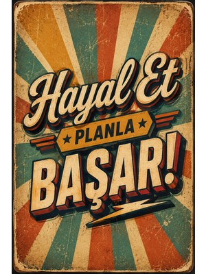 Lucena Hayal Et Planla Başar Retro Metal Tablo Dekoratif Motivasyon Duvar Panosu 15X20 cm