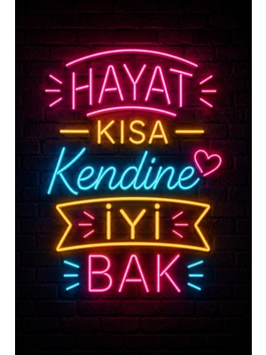 Lucena Neon Motivasyon Duvar Tablosu Hayat Kısa Kendine Iyi Bak Metal Dekoratif Duvar Panosu 15X20 cm