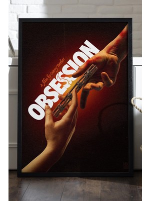 Duvarda Obsession Siyah Ahşap Çerçeveli Poster, Dekoratif Film Duvar Tablosu