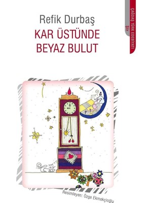 Kişisel Yayınlar Kar Üstünde Beyaz Bulut - Refik Durbaş