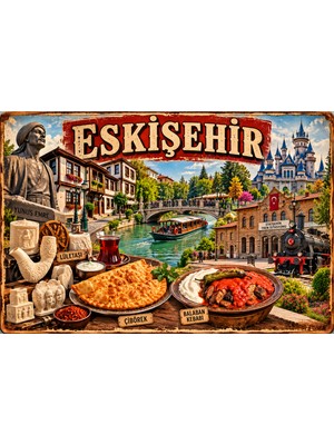 Lucena Eskişehir Retro Metal Duvar Tabelası | Çibörek Lületaşı Porsuk Temalı Dekoratif Levha 15X20 cm
