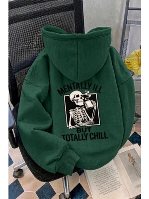 Oksit Unisex Oversize "mentally Ill But Totally Chill" Sırt Baskılı Kapüşonlu Sweatshirt Hoodie