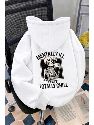 Oksit Unisex Oversize "mentally Ill But Totally Chill" Sırt Baskılı Kapüşonlu Sweatshirt Hoodie