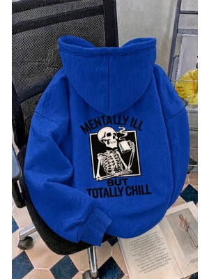 Oksit Unisex Oversize "mentally Ill But Totally Chill" Sırt Baskılı Kapüşonlu Sweatshirt Hoodie