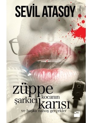 Die Grup Züppe Kocanın Şarkıcı Karısı - Edebiyat Romanı, Insan Ilişkileri