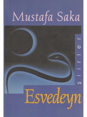 Kişisel Yayınlar Esvedeyn - Mustafa Saka (Ilk Baskı 1998)