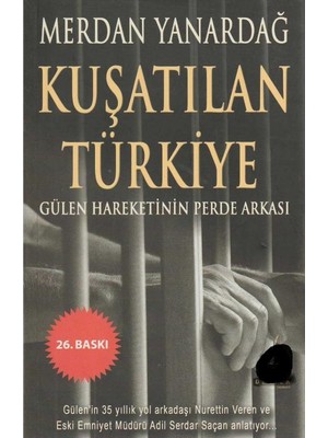 Kişisel Yayınlar F.gülen Hareketinin Perde Arkası Türkiye Nasıl Kuşatıldı ?