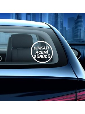 Sticker Usta Diikat Acemi Sürücü Sticker Araba Oto Motosiklet Karavan Etiket 00167 Beyaz 30X30 cm