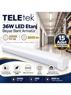 Teletek 36W 3000K Gün Işığı 3600LM LED Etanj Beyaz Bant Armatür 120 cm - 15 Adet