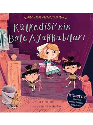 Pogo Çocuk Külkedisi'nin Bale Ayakkabıları - Masal Arkadaşlar