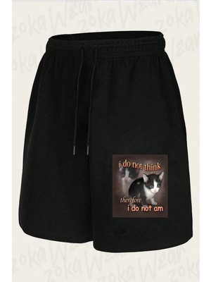 Zoka Wear Unisex I Do Not Think Therefore I Do Not Am Tasarım Baskılı Şort