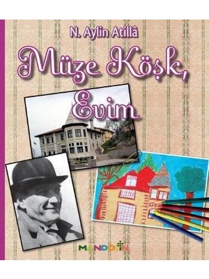 Mandolin Yayınları Müze Köşk, Evim