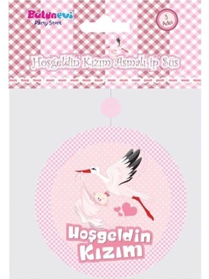 MSP Hoşgeldin Kızım Yazılı Baby Shower Partisi Asmalı Ip Süs 3 Adet