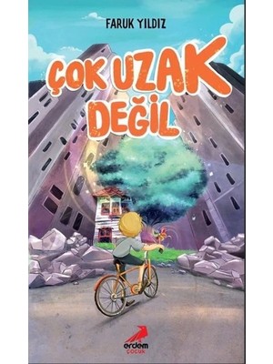 Çok Uzak Değil  Faruk Yıldız  Erdem Çocuk