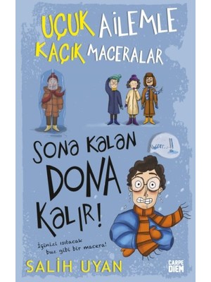 Carpe Diem Sona Kalan Dona Kalır! - Uçuk Ailemle Kaçık Maceralar-5