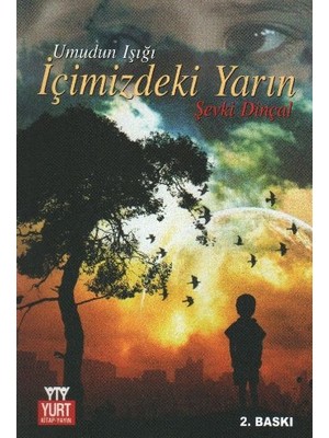 Yurt Kitap Yayın Içimizdeki Yarın (Umudun Işığı)