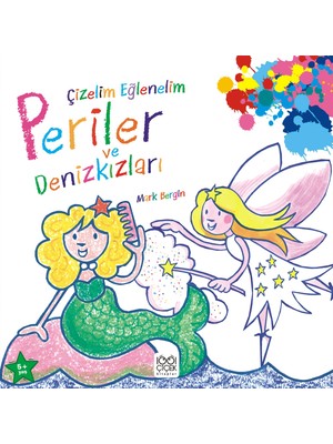 1001 Çiçek Kitaplar Çizelim Eğlenelim - Periler ve Denizkızları