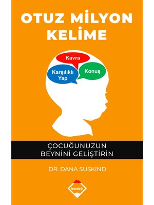 Dana Suskind'in Buzdağı Yayınevi'nden Otuz Milyon Kelime - Çocukların Zeka Gelişimi İçin Önemli