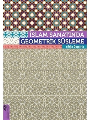 HayalPerest Kitap İslam Sanatında Geometrik Süsleme Yıldız Demiriz 423 Sayfa Ciltsiz Hobi Kitabı