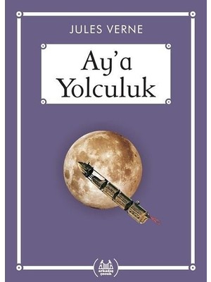 1001 Çiçek Kitaplar Ay’a Yolculuk Çocuk Klasikleri Jules Verne 128 Sayfa Türkçe