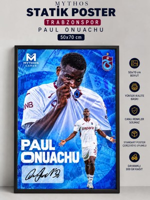 Mythos Lisanslı Statik Poster Trabzonspor Paul Onuachu 50X70 cm