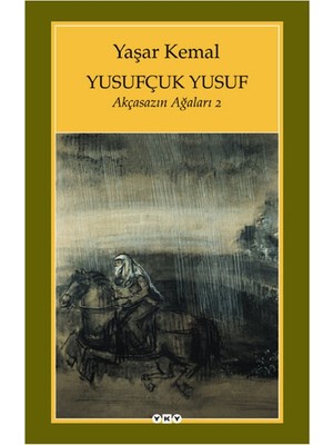Esranın Dünyası Yusufçuk Yusuf / Akçasazın Ağaları - 2