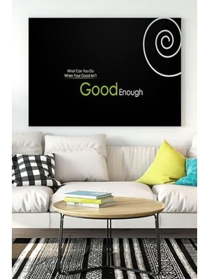 Ertürk Store (PSTER17297) Good Enough Motivasyon Kanvas Tablo 40 x 60