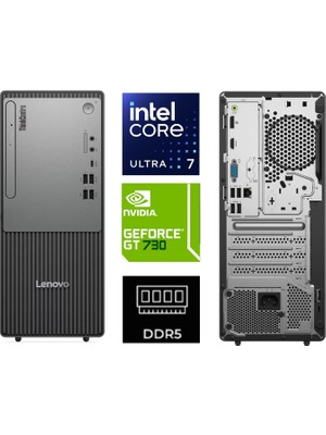 Lenovo Thinkcentre Neo 50T Gen 6 Ultra 7 265 13BD007UTR-K322 64GB 4tb Gt 730 2gb Freedos Masaüstü Bilgisayar