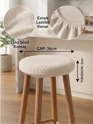 Yuvarlak Lastikli Tabure Kılıfı 36X36+8CM Lüx Şönil Kumaş 4 Adet