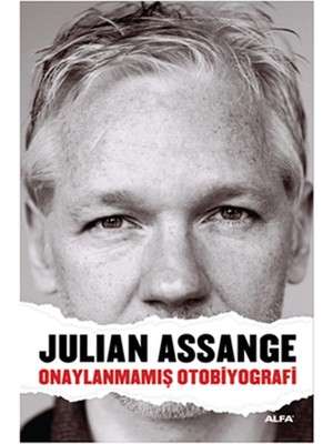 Alfa Yayınları Julian Assange - Onaylanmamış Otobiyografi