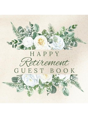 Toptan Budur Happy Retirement Guest Book: Retirement Party Gift; Keepsake And Guest Book For Messages, Memories,