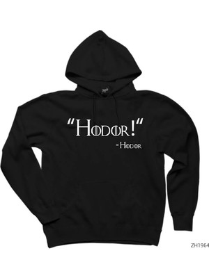 Z zepplin Game Of Thrones Hodor Siyah Kapşonlu Sweatshirt Hoodie